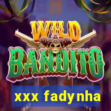 xxx fadynha